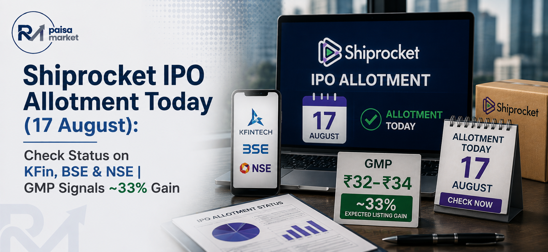 Shiprocket IPO Allotment Today (17 August): How to Check Status on KFin, BSE & NSE | Latest GMP Signals ~33% Gain